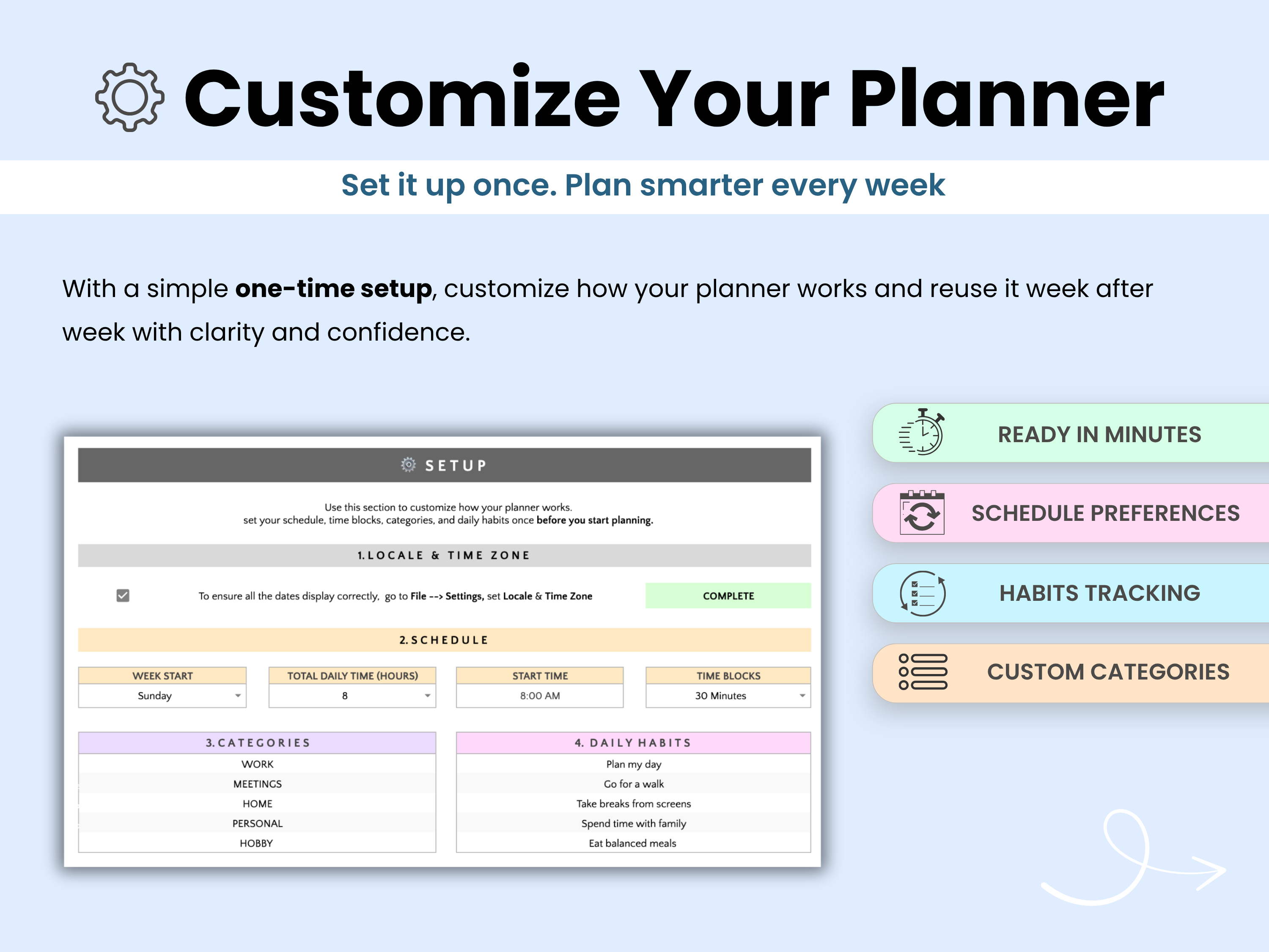Customize your daily and weekly planner